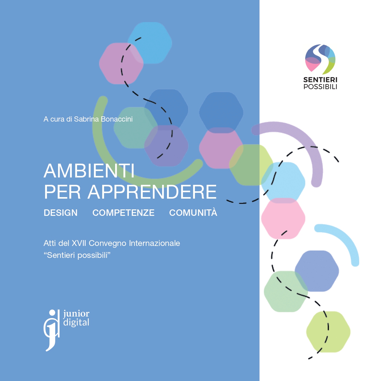 Atti Sentieri Possibili 2025 “Ambienti per apprendere. Design, competenze, comunità”