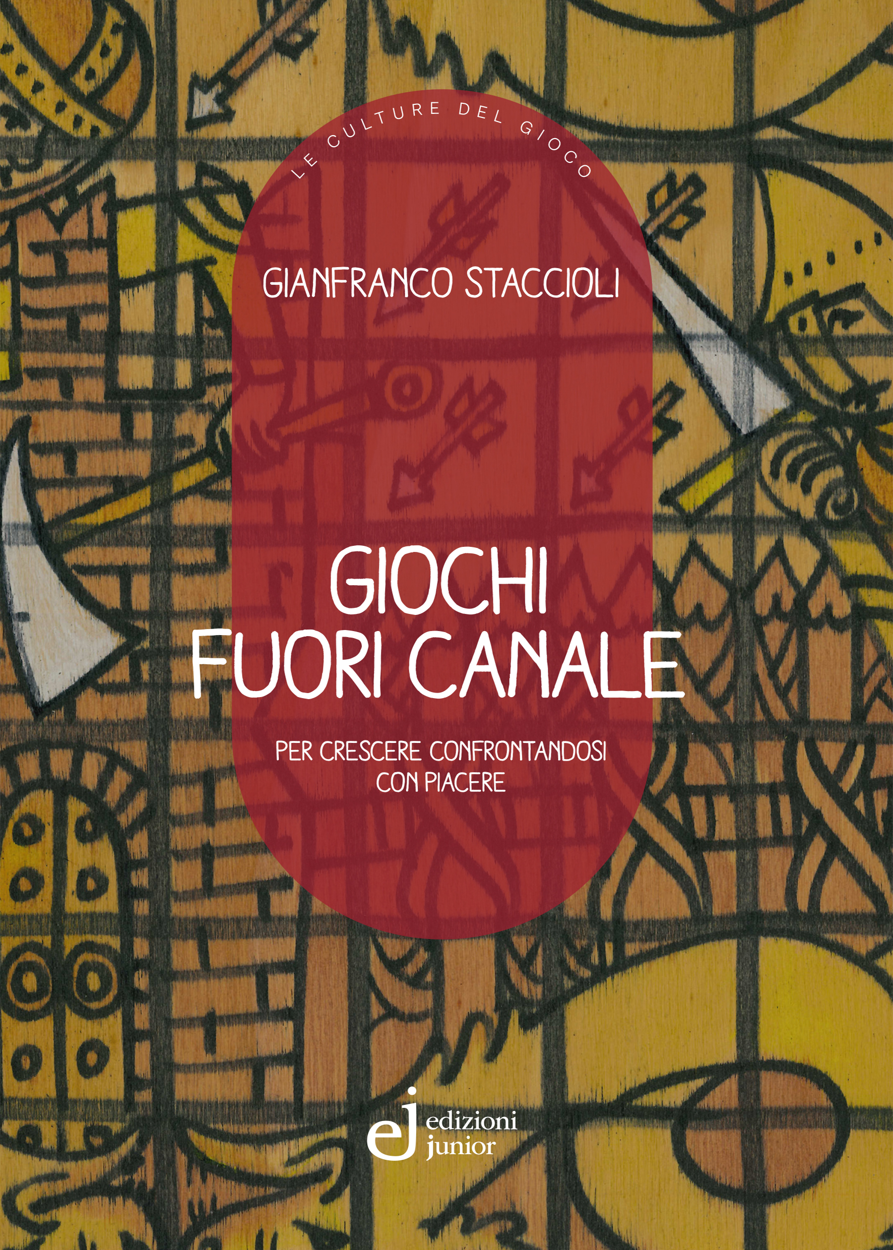 Giochi fuori canale. Per crescere confrontandosi con piacere