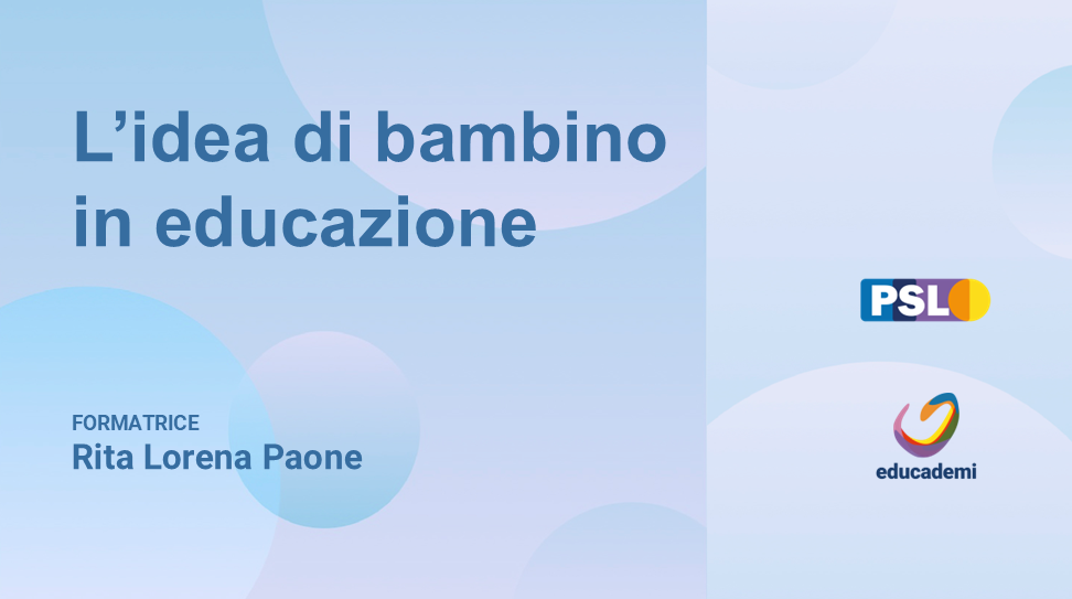 L’immagine di bambino in educazione